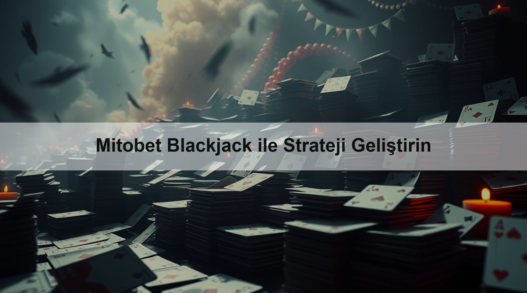 Mitobet Blackjack ile Strateji Geliştirin
