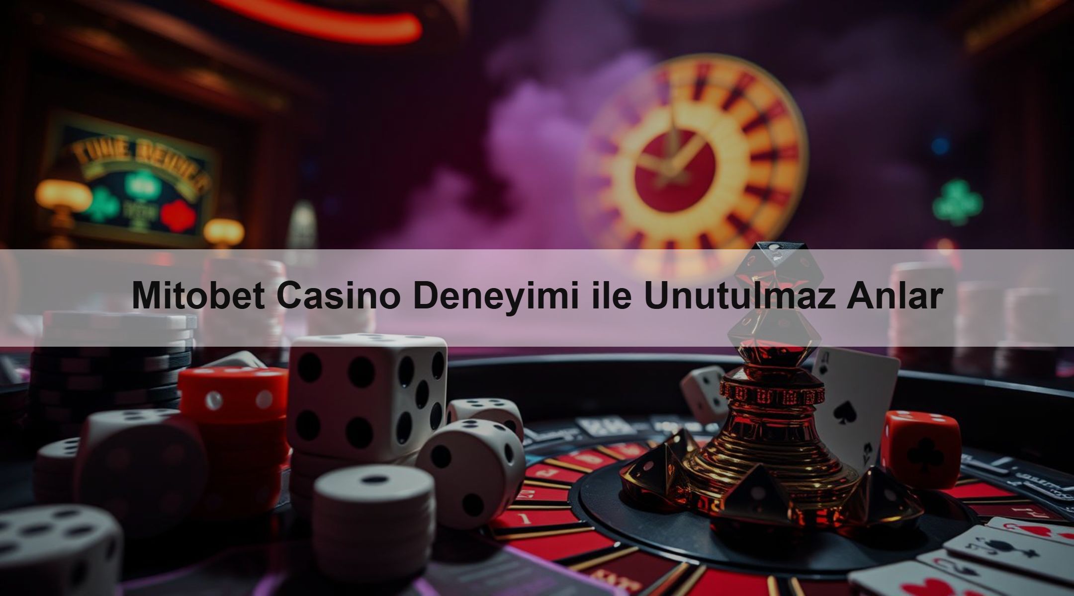 Mitobet Casino Deneyimi ile Unutulmaz Anlar